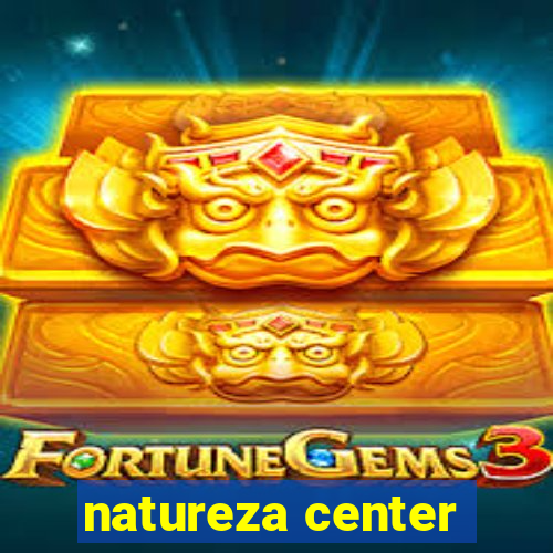 natureza center